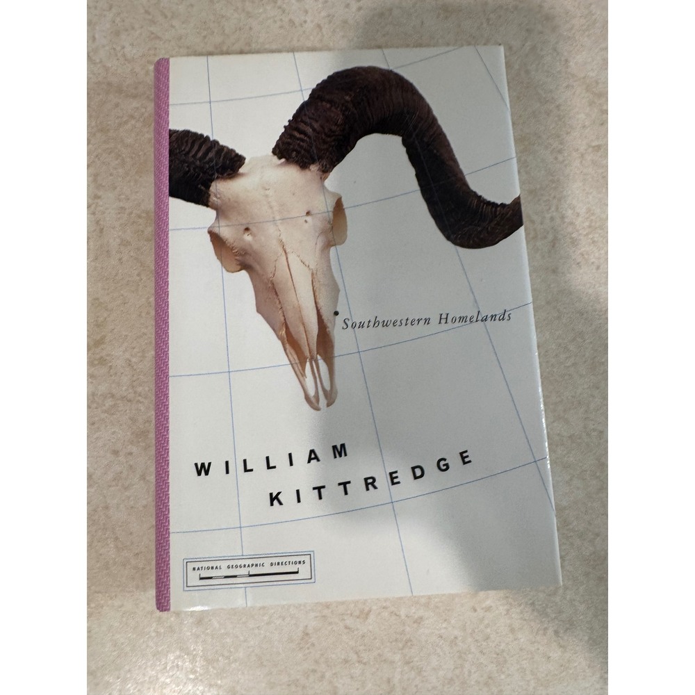 Southwestern Homelands William Kittredge National Geographic Hardcover Book 2002